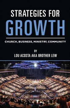 Paperback Strategies for Growth: Church, Business, Ministry, Community Book
