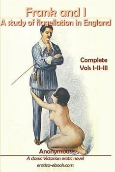 Paperback Frank and I: A Study of Flagellation in England Book