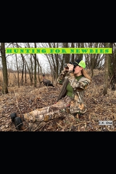 Paperback Hunting For Newbies Book