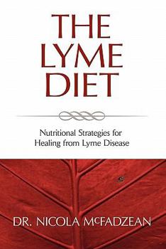 Paperback The Lyme Diet: Nutritional Strategies for Healing from Lyme Disease Book