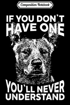 Paperback Composition Notebook: Australian Cattle Dog Journal/Notebook Blank Lined Ruled 6x9 100 Pages Book