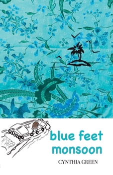 Paperback blue feet monsoon: a funny and uplifting page-turner where you're never too different or too old Book