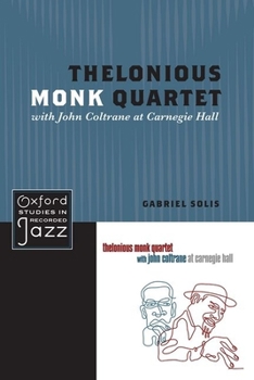 Paperback Thelonious Monk Quartet Featuring John Coltrane at Carnegie Hall Book