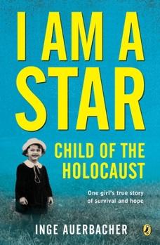 Paperback I Am a Star: Child of the Holocaust Book