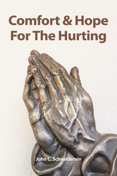 Paperback Comfort & Hope For The Hurting Book