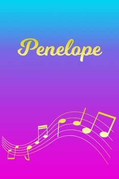 Paperback Penelope: Sheet Music Note Manuscript Notebook Paper - Pink Blue Gold Personalized Letter P Initial Custom First Name Cover - Mu Book