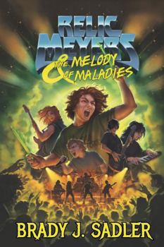 Relic Meyers & The Melody of Maladies