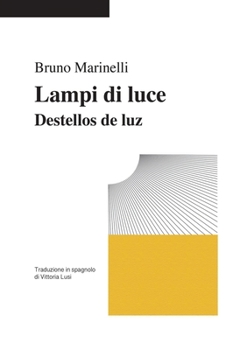 Paperback Lampi di luce: Destellos de luz [Italian] Book