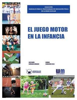 Paperback El juego motor en la infancia [Spanish] Book