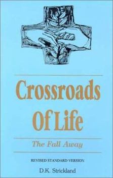 Paperback Crossroads of Life: The Fall Away Book