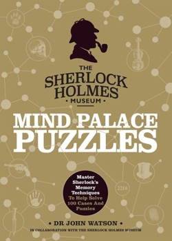 Paperback Sherlock Holmes: Mind Palace Puzzles: Master Sherlock's Memory Techniques to Help Solve 100 Cases and Puzzles Book