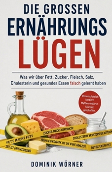 Die grossen Ernährungslügen (German Edition)