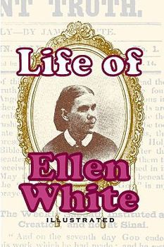 Paperback Life Of Ellen White Book