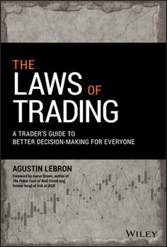 Hardcover The Laws of Trading: A Trader's Guide to Better Decision-Making for Everyone Book