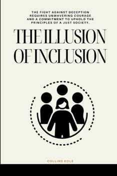 Paperback The Illusion of Inclusion Book