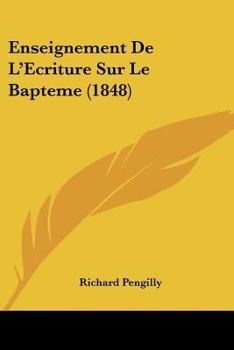 Enseignement De L'Ecriture Sur Le Bapteme (1848)