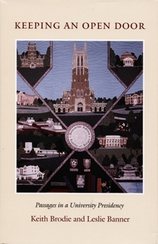Hardcover Keeping an Open Door: Passages in a University Presidency Book