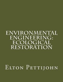 Environmental Engineering: Ecological Restoration