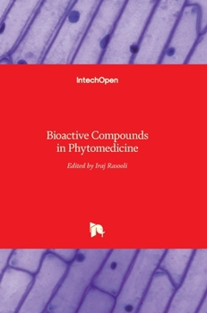 Hardcover Bioactive Compounds in Phytomedicine Book