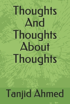 Paperback Thoughts And Thoughts About Thoughts Book