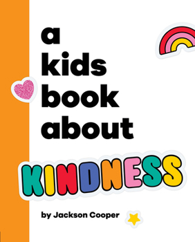 Hardcover A Kids Book about Kindness Book