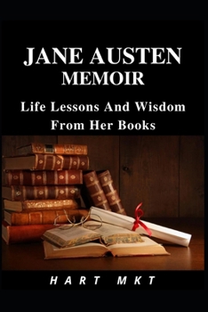 Paperback Jane Austen Memoir: Life Lessons and Wisdom from Her Books Book