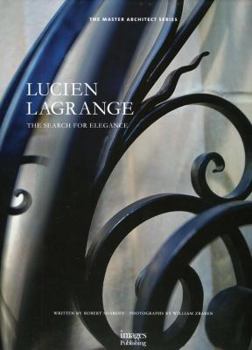 Hardcover Lucien Lagrange: The Search for Elegance Book