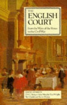 Paperback The English Court: From the Wars of the Roses to the Civil War Book