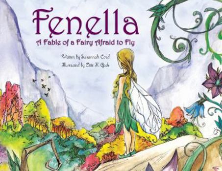 Hardcover Fenella: A Fable of a Fairy Afraid to Fly Book