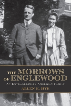 Paperback The Morrows of Englewood: An Extraordinary American Family Book