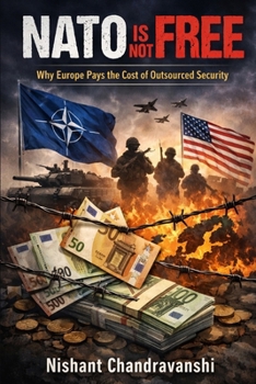 NATO Is Not Free: Why Europe Pays the Cost of Outsourced Security (The Power Mechanics Series)
