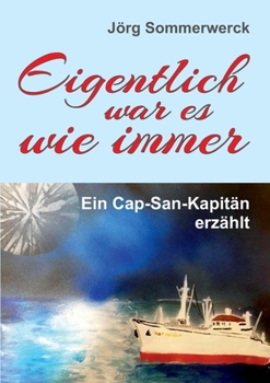 Paperback Eigentlich war es wie immer: Ein Cap-San-Kapitän erzählt [German] Book