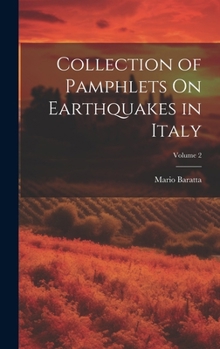 Hardcover Collection of Pamphlets On Earthquakes in Italy; Volume 2 [Italian] Book