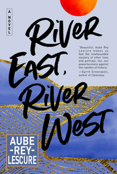 Hardcover River East, River West Book