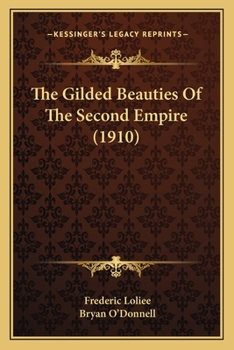 Women of the Second Empire: Chronicles of the Court of Napoleon III
