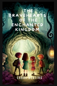 Paperback The Bravehearts of the Enchanted Kingdom Book