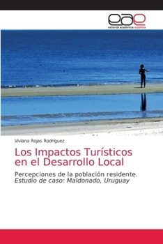 Paperback Los Impactos Turísticos en el Desarrollo Local [Spanish] Book