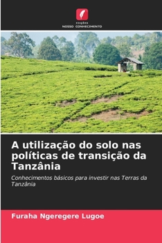 Paperback A utilização do solo nas políticas de transição da Tanzânia [Portuguese] Book