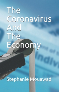 Paperback The Coronavirus and The Economy Book