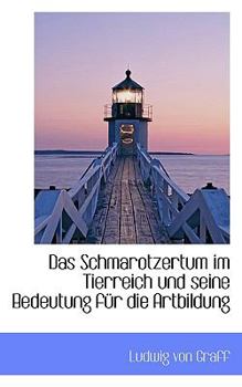 Paperback Das Schmarotzertum Im Tierreich Und Seine Bedeutung Fur Die Artbildung [German] Book