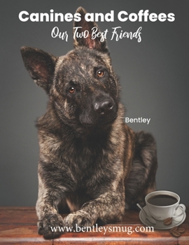 Paperback Canines and Coffee: Our Two Best Friends Book