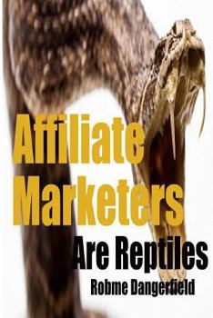 Paperback Affiliate Marketers are Reptiles Book