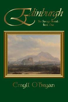 Paperback Edinburgh: The Savage Brood - Book One Book