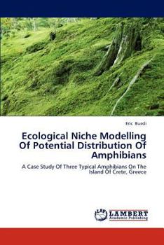Paperback Ecological Niche Modelling Of Potential Distribution Of Amphibians Book
