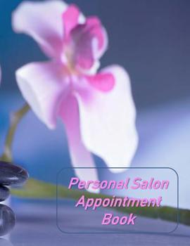 Paperback Personal Salon Appointment Book: Hourly Appointment Book