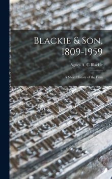 Blackie & Son, 1809-1959: a Short History of the Firm