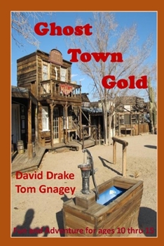 Paperback Ghost Town Gold: three lives converge Book