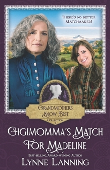 Paperback Gigimomma's Match For Madeline: Grandmothers Know Best Collection 2 Book
