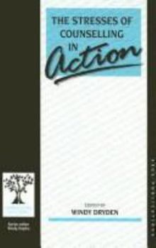 Paperback The Stresses of Counselling in Action Book