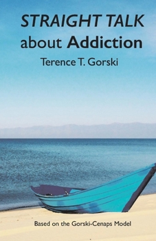 Paperback Straight Talk about Addiction Book